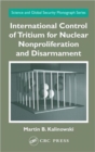 International Control of Tritium for Nuclear Nonproliferation and Disarmament - Book