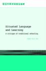 Situated Language and Learning : A Critique of Traditional Schooling - Book