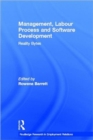 Management, Labour Process and Software Development : Reality Bites - Book