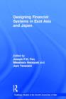 Designing Financial Systems for East Asia and Japan - Book