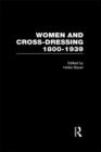 Women and Cross-Dressing: 1800-1939 - Book