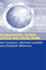 Globalisation, Global Justice and Social Work - Book