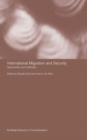 International Migration and Security : Opportunities and Challenges - Book