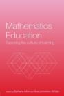 Mathematics Education : Exploring the Culture of Learning - Book