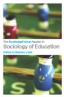 The RoutledgeFalmer Reader in Sociology of Education - Book