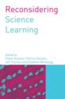 Reconsidering Science Learning - Book