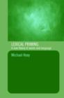 Lexical Priming : A New Theory of Words and Language - Book