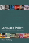 Language Policy : Hidden Agendas and New Approaches - Book
