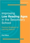 Improving Low-Reading Ages in the Secondary School : Practical Strategies for Learning Support - Book