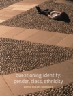 Questioning Identity : Gender, Class, Nation - Book