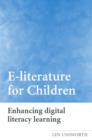 E-literature for Children : Enhancing Digital Literacy Learning - Book