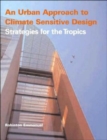 An Urban Approach To Climate Sensitive Design : Strategies for the Tropics - Book
