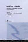 Integrated E-Learning : Implications for Pedagogy, Technology and Organization - Book