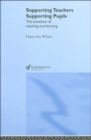 Supporting Teachers Supporting Pupils : The Emotions of Teaching and Learning - Book