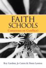 Faith Schools : Consensus or Conflict? - Book