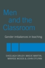 Men and the Classroom : Gender Imbalances in Teaching - Book