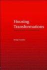 Housing Transformations : Shaping the Space of Twenty-First Century Living - Book