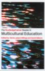 The RoutledgeFalmer Reader in Multicultural Education : Critical Perspectives on Race, Racism and Education - Book