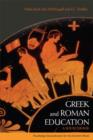 Greek and Roman Education : A Sourcebook - Book