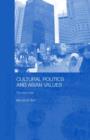 Cultural Politics and Asian Values - Book