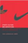 Sport, Culture and Advertising : Identities, Commodities and the Politics of Representation - Book