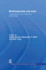 Multinationals and Asia : Organizational and Institutional Relationships - Book