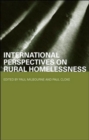 International Perspectives on Rural Homelessness - Book