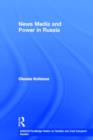 News Media and Power in Russia - Book