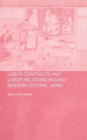 Labour Contracts and Labour Relations in Early Modern Central Japan - Book