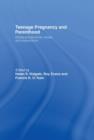 Teenage Pregnancy and Parenthood : Global Perspectives, Issues and Interventions - Book