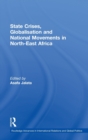 State Crises, Globalisation and National Movements in North-East Africa : The Horn's Dilemma - Book