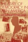 The State of Democracy in Latin America : Post-Transitional Conflicts in Argentina and Chile - Book