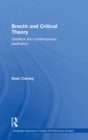 Brecht and Critical Theory : Dialectics and Contemporary Aesthetics - Book