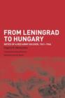 From Leningrad to Hungary : Notes of a Red Army Soldier, 1941-1946 - Book