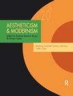Aestheticism and Modernism : Debating Twentieth-Century Literature 1900–1960 - Book