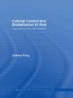 Cultural Control and Globalization in Asia : Copyright, Piracy and Cinema - Book
