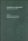 Complexity and Organization : Readings and Conversations - Book