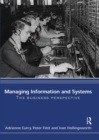 Managing Information & Systems : The Business Perspective - Book