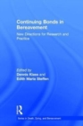 Continuing Bonds in Bereavement : New Directions for Research and Practice - Book