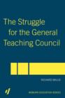 The Struggle for the General Teaching Council - Book