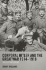 Corporal Hitler and the Great War 1914-1918 : The List Regiment - Book
