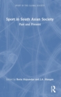 Sport in South Asian Society : Past and Present - Book