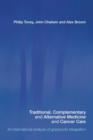 Traditional, Complementary and Alternative Medicine and Cancer Care : An International Analysis of Grassroots Integration - Book