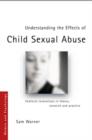 Understanding the Effects of Child Sexual Abuse : Feminist Revolutions in Theory, Research and Practice - Book