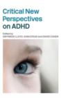 Critical New Perspectives on ADHD - Book