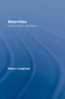 Maternities : Gender, Bodies and Space - Book