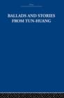 Ballads and Stories from Tun-huang - Book