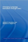 Changing Language Education Through CALL - Book