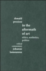 In the Aftermath of Art : Ethics, Aesthetics, Politics - Book