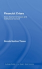 Financial Crises : Socio-Economic Causes and Institutional Context - Book